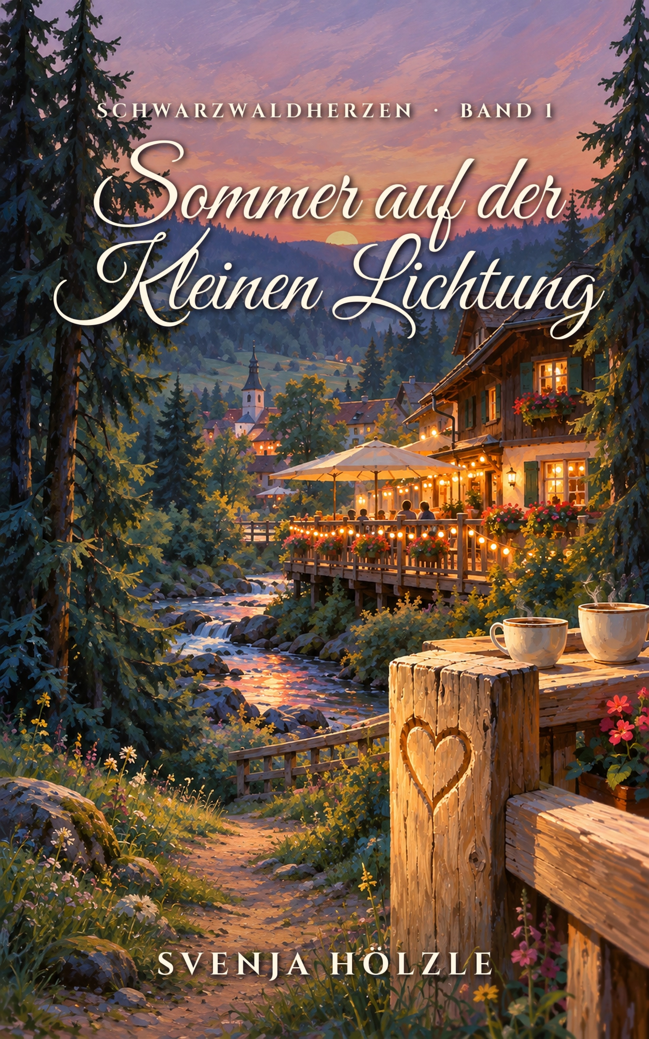 Cover von „Sommer auf der Kleinen Lichtung“, Band 1 der Reihe Schwarzwaldherzen von Svenja Hölzle